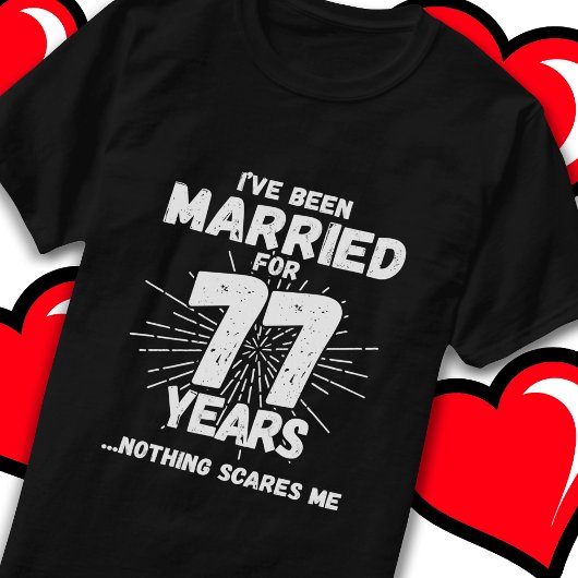 Getrouwd 77 jaar Grappig 77e bruiloft Jubileum T-shirt