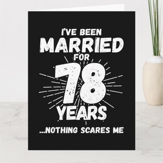 Getrouwd 78 jaar Grappig 78e bruiloft Jubileum Kaart (Voorkant)