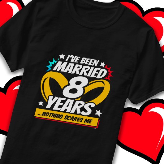Getrouwd 8 jaar Grappig 8e bruiloft Jubileum T-shirt