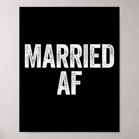 Getrouwd AF bruiloft Jubileum Shirt Poster (Voorkant)