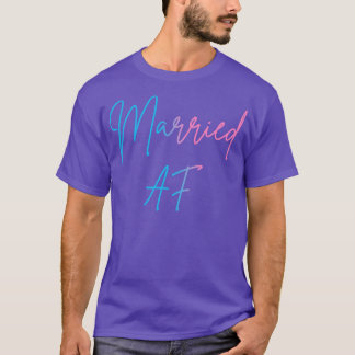 Getrouwd AF II T-shirt