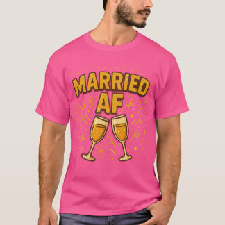 Getrouwd AF T-shirt – Grappig Pas getrouwd T-shirt