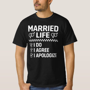 Getrouwd Leven Ik Doe Ik Ben Het Eens Ik Verontsch T-shirt