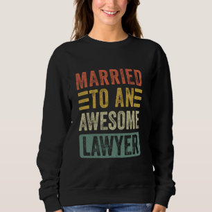 Getrouwd met een Geweldige advocaat Funny Husband Trui