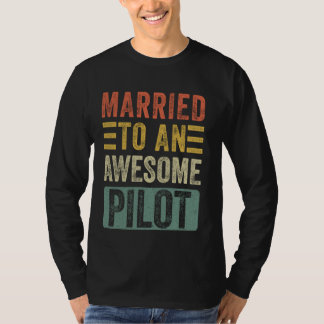Getrouwd met een Geweldige piloot Funny Husband T-shirt