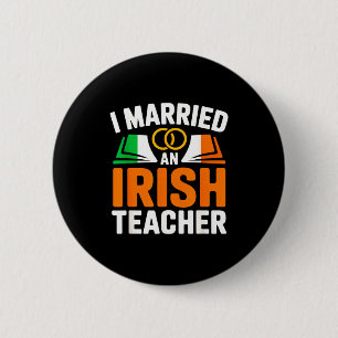 Getrouwd met een Ierse leraar grappig Ierland vlag Ronde Button 5,7 Cm