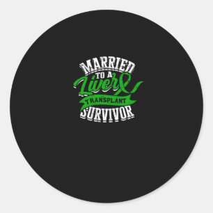 Getrouwd met een overlevende van een levertranspla ronde sticker
