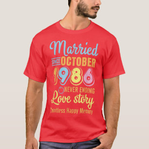 Getrouwd sinds oktober 1986 Nooit eindigende liefd T-shirt