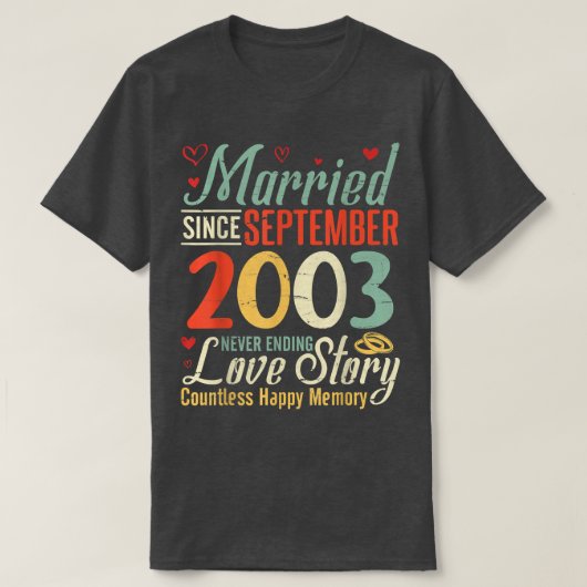 Getrouwd sinds september 2003 Nooit Eindigende Lie T-shirt (Design voorkant)