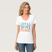 Getrouwe aan Mijn Vredes T-shirts voor Vrouwen (Voorkant volledig)