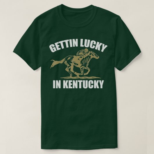 Gettin Lucky in Kentucky Funny Derby Day T-shirt (Design voorkant)