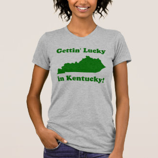 Gettin' Lucky in Kentucky T-shirt