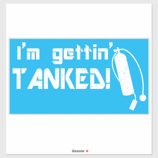Gettin Tanked Funny Scuba Diving Phrase Sticker (Vel)