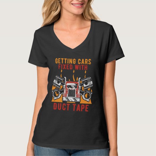 Getting Cars Fixed Duct Tape Mechanic Car  Car Rep T-shirt (Voorkant)
