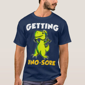 Getting DinoSore Workout Gym Dinosaur deadlift din T-shirt