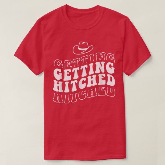 Getting Hitched Getting Rowdy Bride Party Bachelor T-shirt (Design voorkant)