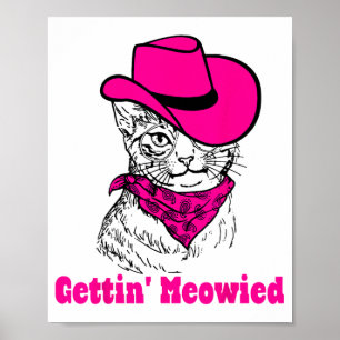 Getting Meowied Kat Mam Western Cowgirls Bachelore Poster