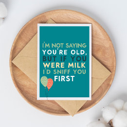 Getting Old Funny & Sarcastic Funny Birthday Kaart