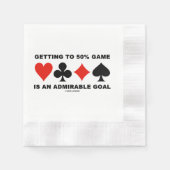 Getting To 50% Game Is An Admirable Goal Servet (Voorkant)
