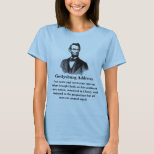 Gettysburg Adres Abraham Lincoln nov. 19, 1863 T-shirt