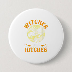 Getuigen met Hitches Shirt Gift Funny Campin Ronde Button 7,6 Cm