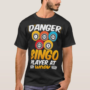 Gevaar Bingo Player op het werk T-shirt