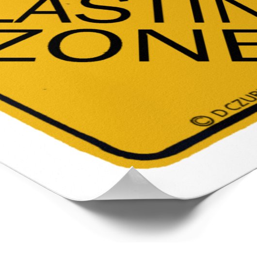 Gevaar Blasting Zone Poster (Hoek)