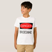 Gevaar - Bruidsmeisje Grappig Bruids T-Shirt Mok H (Voorkant volledig)