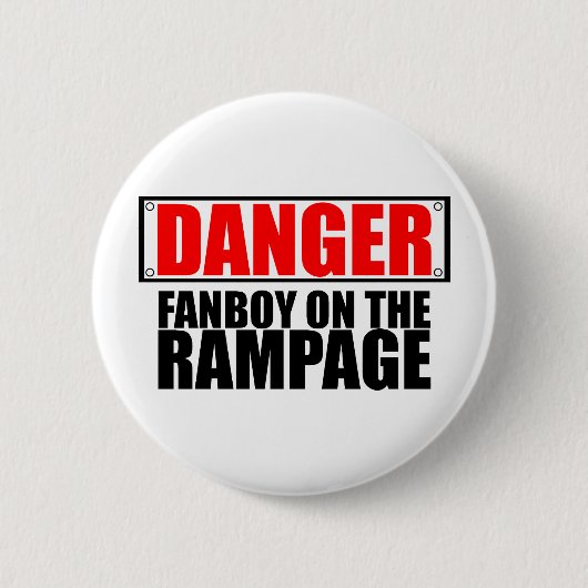 GEVAAR: Fanboy op de Rampage Ronde Button 5,7 Cm (Voorkant)