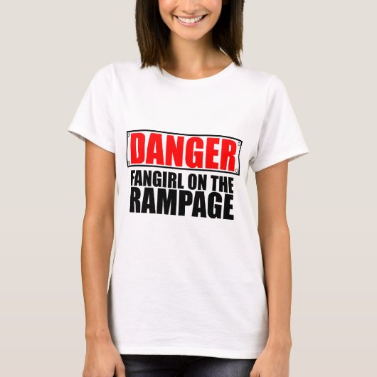 GEVAAR: Fangirl op de Rampage T-shirt (Voorkant)
