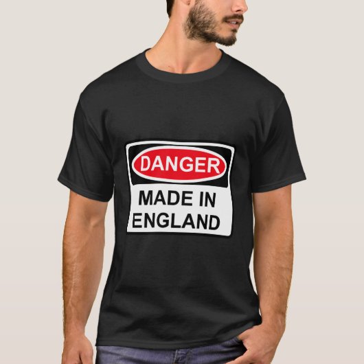 Gevaar gemaakt in Engeland T-shirt (Voorkant)