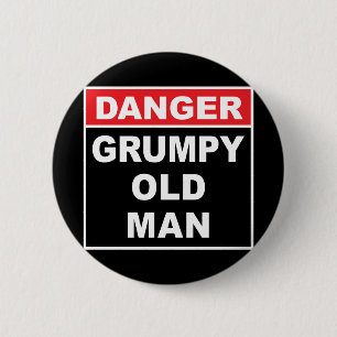 Gevaar: Grumpy Old Man - Funny Gag Gift Ronde Button 5,7 Cm