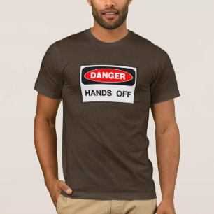 Gevaar handen af t-shirt