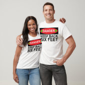 Gevaar houdt 6 feet sociaal-afgelegen T-shirt acht (Unisex)