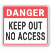 Gevaar houdt uit Geen toegang Sticker (Voorkant)