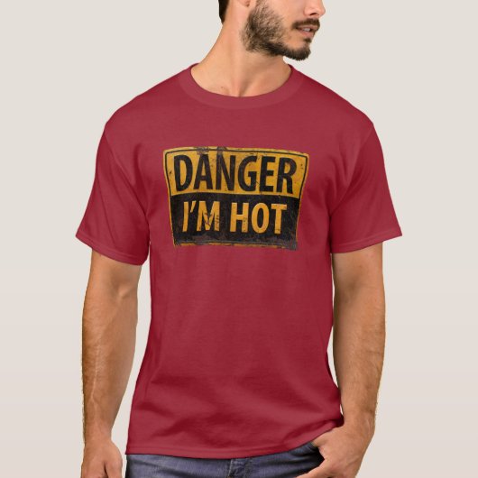 GEVAAR, IK BEN HOT - het Waarschuwingsbord van de  T-shirt (Voorkant)