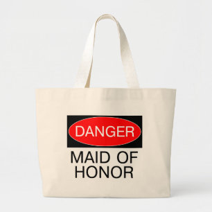 Gevaar - Maid of Honor Funny Wedding T-Shirt Mok Grote Tote Bag