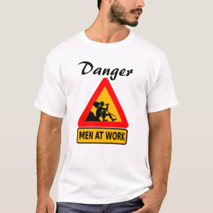 Gevaar - Mannen op het werk Humourous T-shirt