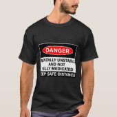 Gevaar Melijk Onstabiel T-shirt (Voorkant)