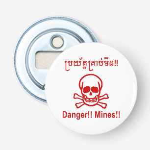 Gevaar!! Mijnen!! ☠ Cambodjaans Khmer Bord ☠ Button Flesopener