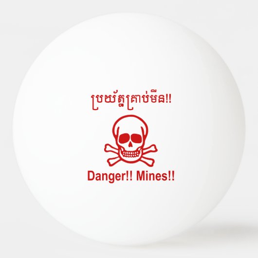 Gevaar! Mijnen! ☠ Cambodjaanse Khmer ☠ Pingpongbal (Voorkant)