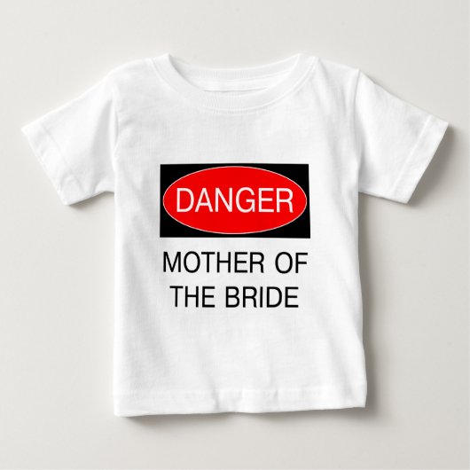 Gevaar - Moeder Van De Bruid Funny Trouw T-Shirt (Voorkant)
