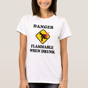 Gevaar Ontvlambaar Als Je Gedronken Hebt - Grappig T-shirt