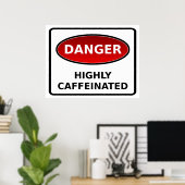 Gevaar - Poster met een hoge cafeïnezuurgraad (Thuiskantoor)