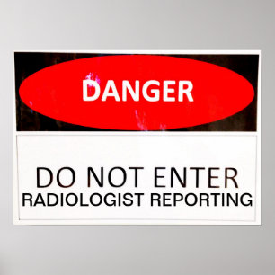 GEVAAR - RADIOLOGISTE RAPPORTAGE POSTER