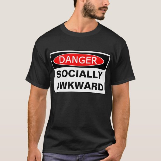 Gevaar - SOCIALE AWKWARD T-shirt (Voorkant)