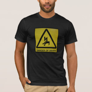 Gevaar van overlijden t-shirt