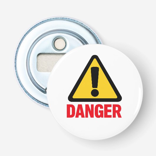 GEVAAR – Waarschuwingsbord Ontwerp Button Flesopener (Voorkant)