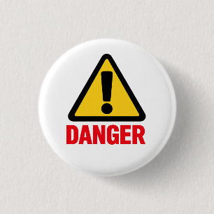 GEVAAR – Waarschuwingsbord Ontwerp Ronde Button 3,2 Cm
