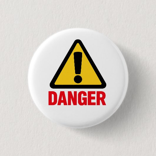 GEVAAR – Waarschuwingsbord Ontwerp Ronde Button 3,2 Cm (Voorkant)